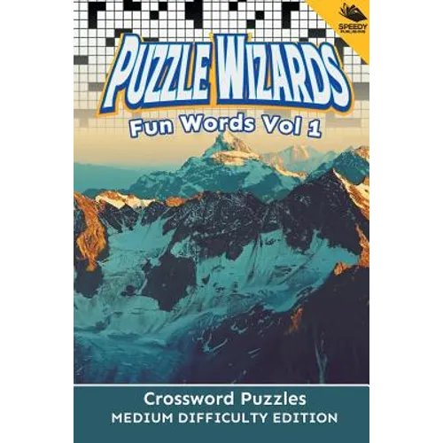 Puzzle Wizards Fun Words Vol 1: Crossword Puzzles Medium Difficulty Edition