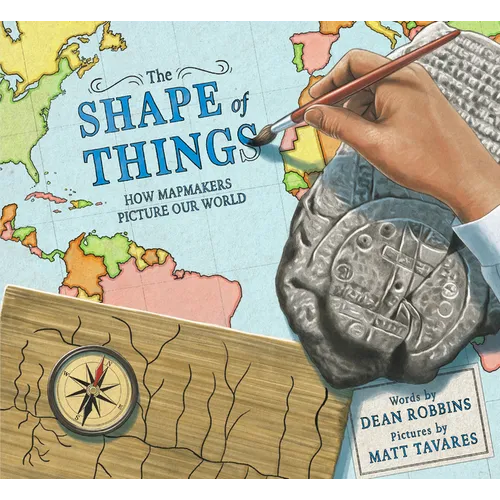 The Shape of Things: How Mapmakers Picture Our World