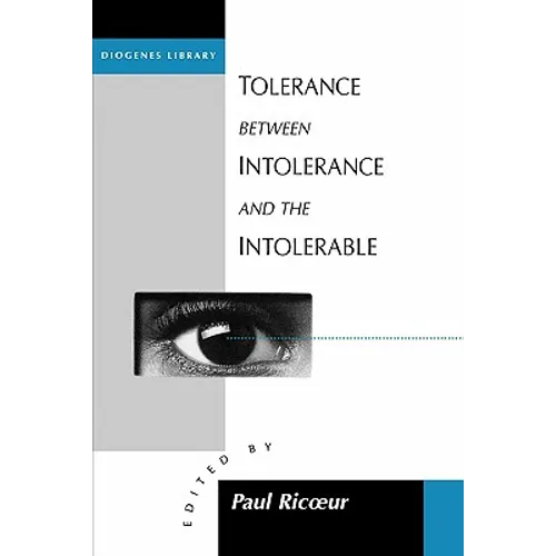 Tolerance Between Intolerance and the Intolerable
