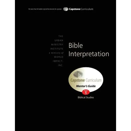 Bible Interpretation, Mentor's Guide: Capstone Module 5, English