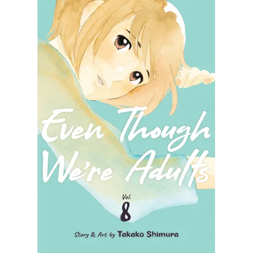 Even Though We're Adults Vol. 8