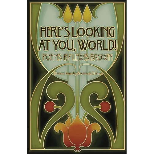 Here's Looking At You, World!