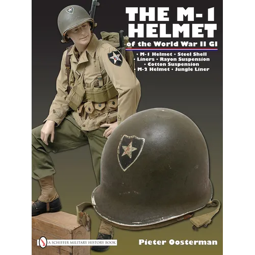 The M-1 Helmet of the World War II GI