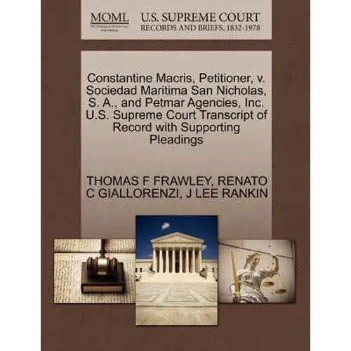 Constantine Macris, Petitioner, V. Sociedad Maritima San Nicholas, S. A., and Petmar Agencies, Inc. U.S. Supreme Court Transcript of Record with Suppo