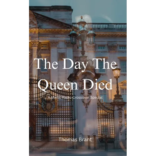 The Day The Queen Died