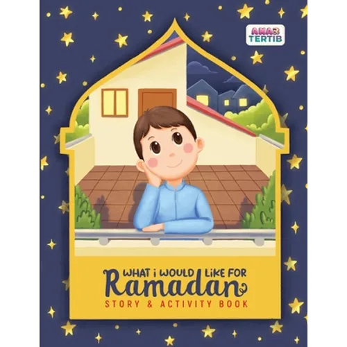 What I Would Like for Ramadan: Story & Activity