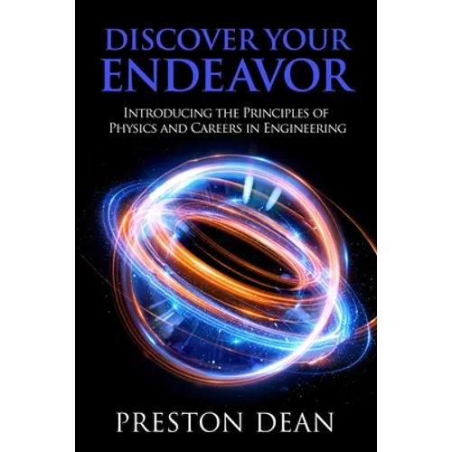 Discover Your Endeavor: Introducing the Principals of Physics and Careers in Engineering