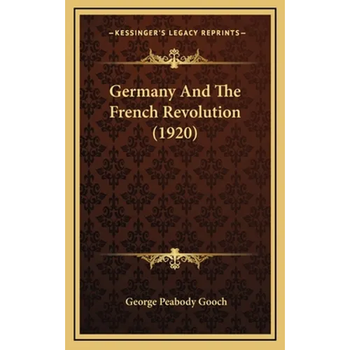 Germany And The French Revolution (1920)