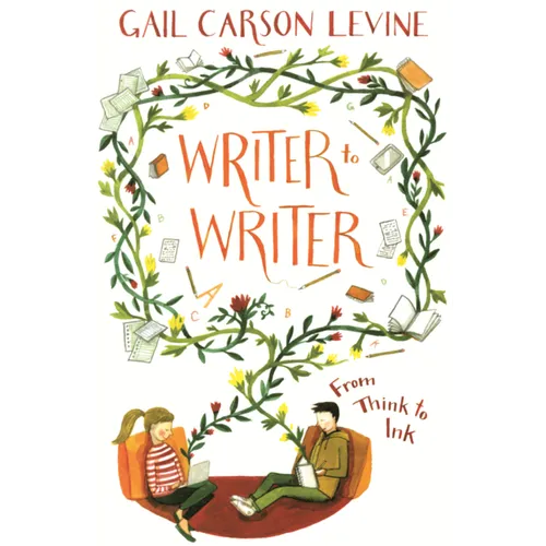 Writer to Writer: From Think to Ink