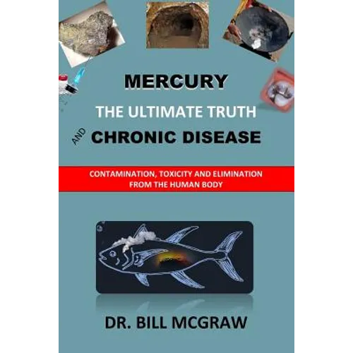 Mercury: The Ultimate Truth and Chronic Disease