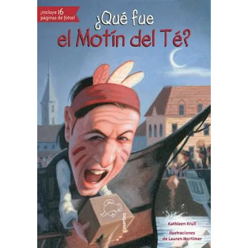 ¿Qué Fue El Motín del Té?
