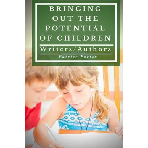 Bringing Out the Potential of Children: Writers/Authors
