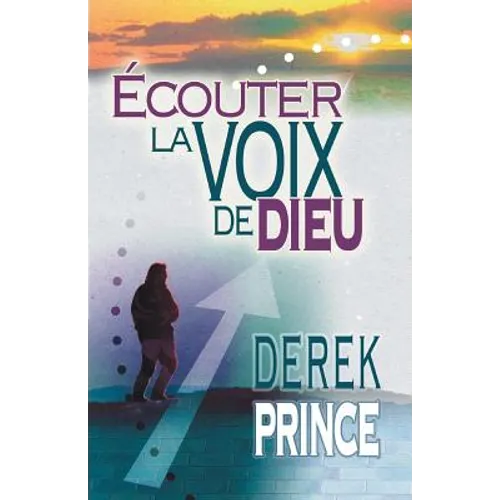 Hearing God's Voice - FRENCH