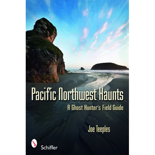 Pacific Northwest Haunts