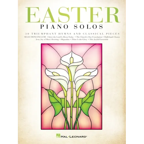 Easter Piano Solos: 30 Triumphant Hymns and Classical Pieces