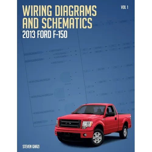 Wiring Diagrams and Schematics 2013 Ford F150