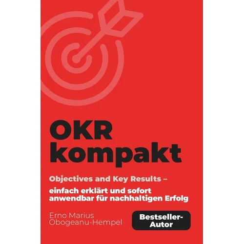 OKR kompakt: Objectives and Key Results