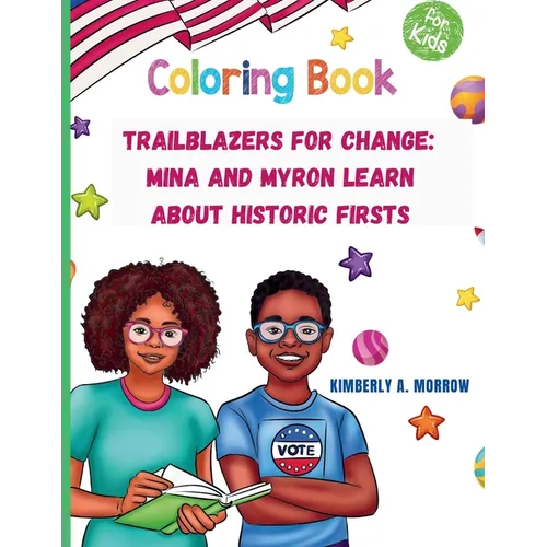 Trailblazers for Change: Mina and Myron Learn About Historic Firsts: Mina and Myron Learn About