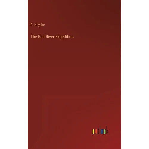 The Red River Expedition