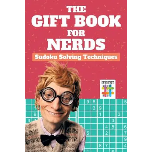 The Gift Book for Nerds Sudoku Solving Techniques