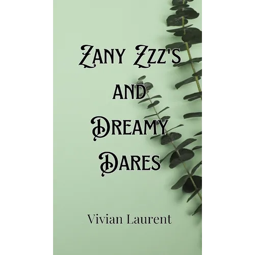 Zany Zzz's and Dreamy Dares