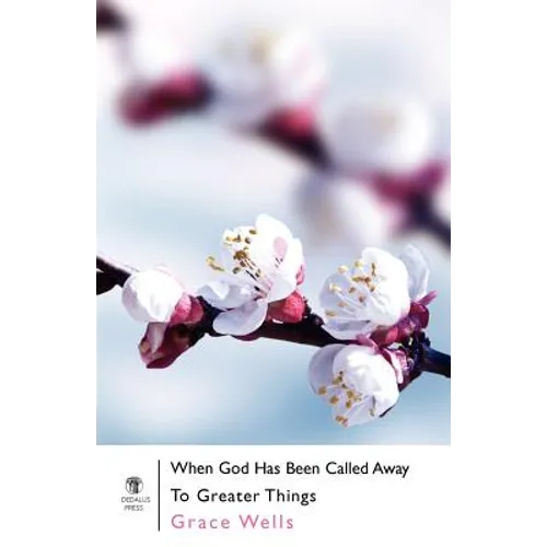 When God Has Been Called Away to Greater Things