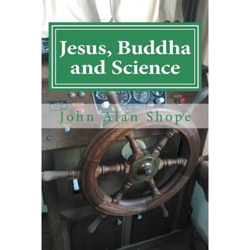 Jesus, Buddha and Science: Poems For the Spiritual Journey