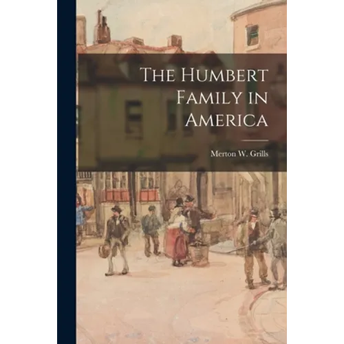 The Humbert Family in America