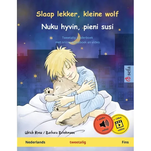 Slaap lekker, kleine wolf - Nuku hyvin, pieni susi (Nederlands - Fins): Tweetalig kinderboek, met online audioboek en video
