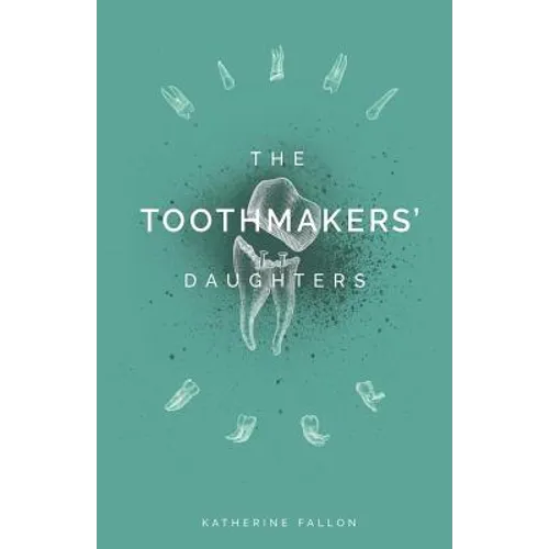 The Toothmakers' Daughters