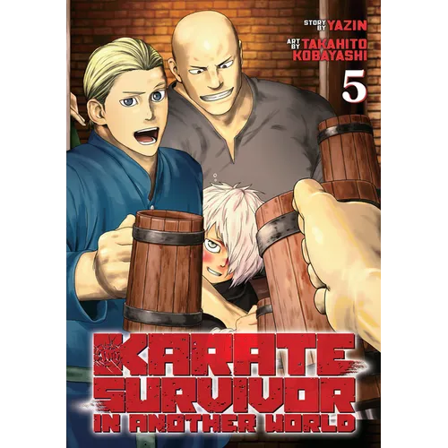 Karate Survivor in Another World (Manga) Vol. 5