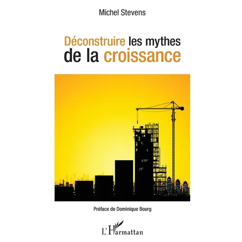 Déconstruire les mythes de la croissance