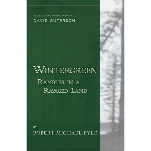 Wintergreen: Rambles in a Ravaged Land