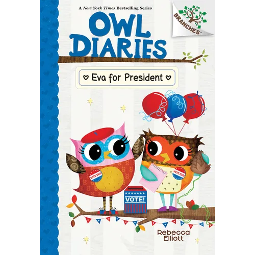 Eva for President: A Branches Book (Owl Diaries #19): Volume 19