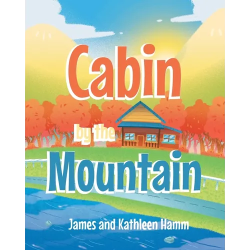 Cabin by the Mountain - Paperback