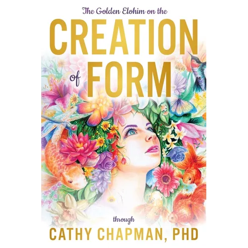 The Golden Elohim on the Creation of Form