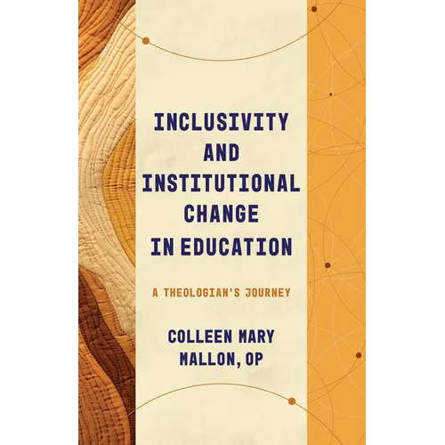 Inclusivity and Institutional Change in Education: A Theologian's Journey