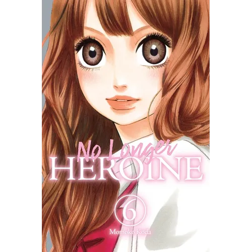 No Longer Heroine, Vol. 6: Volume 6