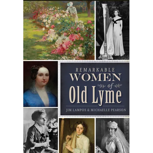 Remarkable Women of Old Lyme