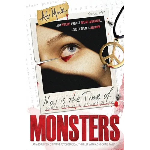 Now is the Time of Monsters: An absolutely gripping psychological thriller with a shocking twist