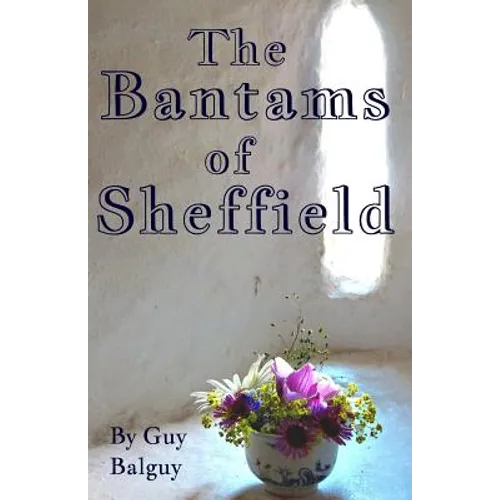 The Bantams of Sheffield