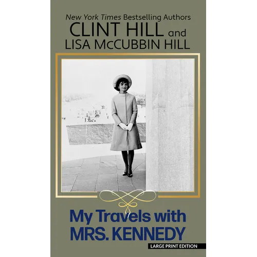 My Travels with Mrs. Kennedy