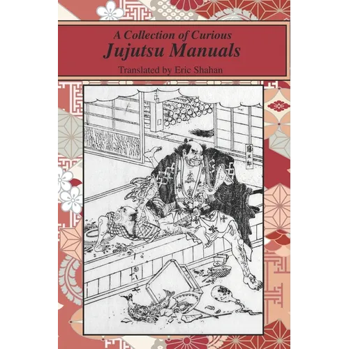 A Collection of Curious Jujutsu Manuals