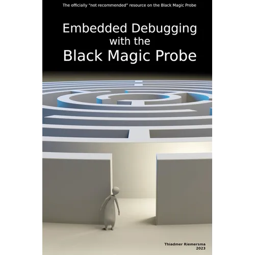 Embedded Debugging with the Black Magic Probe
