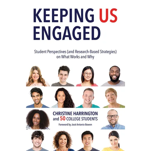 Keeping Us Engaged: Student Perspectives (and Research-Based Strategies) on What Works and Why