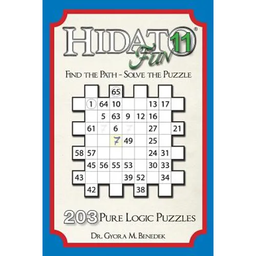 Hidato Fun 11: 203 New Logic Puzzles