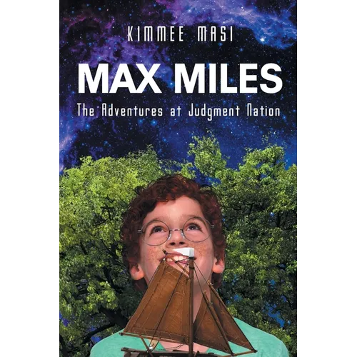 Max Miles: The Adventures at Judgment Nation