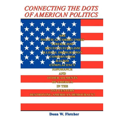 Connecting the Dots of American Politics
