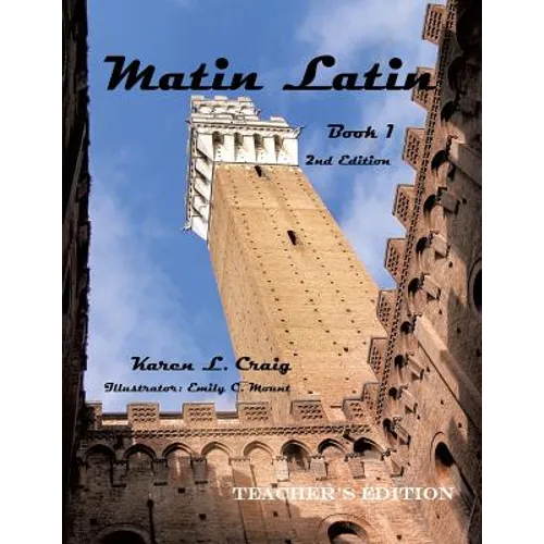 Matin Latin Book 1, 2nd Ed, Teacher