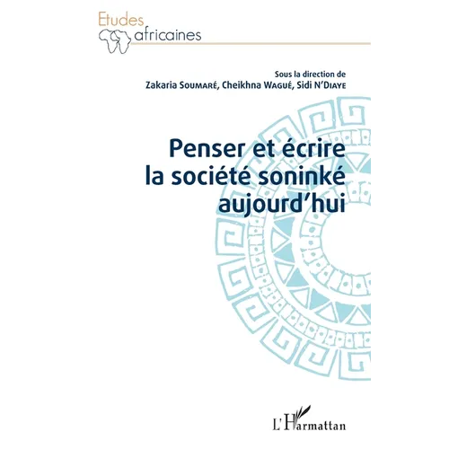 Penser et écrire la société soninké aujourd'hui